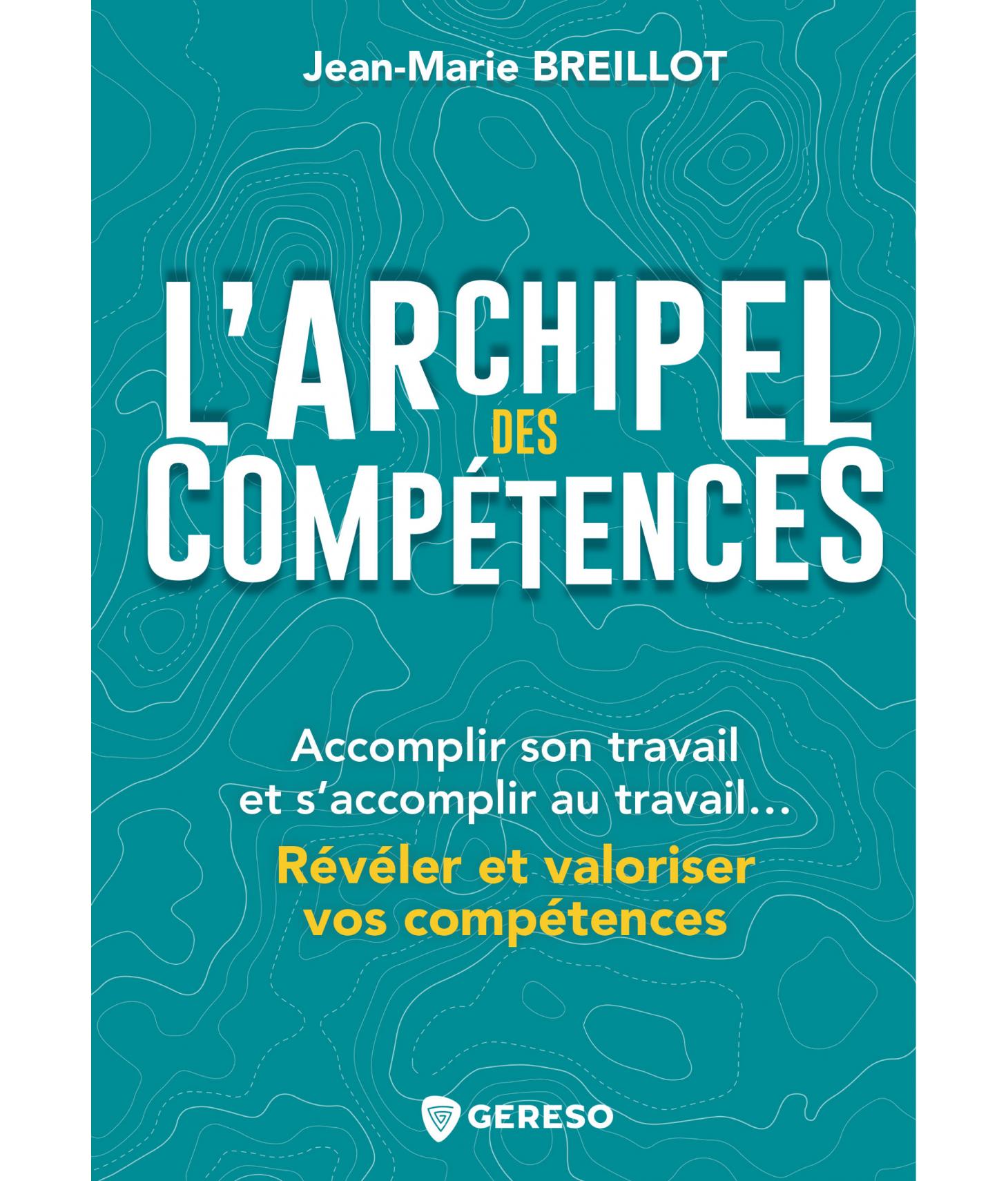 L'Archipel des compétences, Jean-Marie Breillot, GERESO Édition